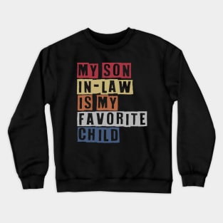 My Son In Law Crewneck Sweatshirt